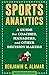 Sports Analytics: A Guide for Coaches, Managers, and Other Decision Makers