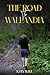 THE ROAD WALANDIA by S. Ian Wall