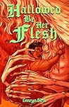 Hallowed Be Her Flesh by Emryn Bird
