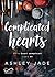 Complicated Hearts #1 (Cuori complicati) (Italian Edition)