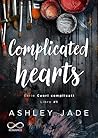 Complicated Hearts #1 (Cuori complicati) by Ashley Jade
