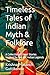 Timeless Tales of Indian My...
