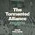 The Tormented Alliance by Zach Fredman