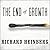 The End of Growth Lib/E: Ad...