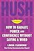 Hush: How to Radiate Power ...
