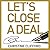 Let's Close a Deal Lib/E: T...