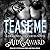 Tease Me Lib/E: A Dragons Love Curves Novel (Dragons Love Curves Series Lib/E)