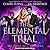 The Elemental Trial Lib/E (...