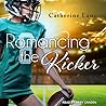 Romancing the Kicker