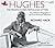 Hughes: The Private Diaries, Memos, Letters