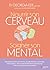 Nourrir son cerveau, soigner son mental by Georgia Ede