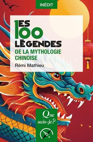 Les 100 légendes de la mythologie chinoise (Paperback)