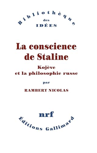 La Conscience de Staline: Kojève et la philosophie russe (Paperback)