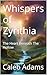 Whispers of Zyrithia: The H...