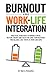 Burnout and Work-Life Integ...