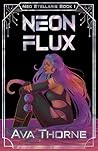 Neon Flux by Ava Thorne