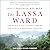 The Lassa Ward Lib/E: One M...