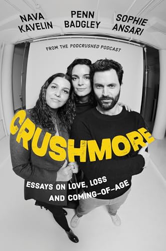 Crushmore: Essays on Love, Loss, and Coming-of-Age (Kindle Edition)