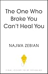 The One Who Broke...