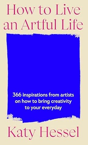 How To Live An Artful Life