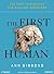 The First Human: The Race t...