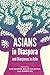 Asians in Diaspora and Diasporas in Asia