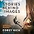 Stories Behind the Images Lib/E by Corey Rich