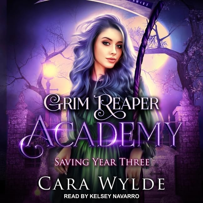 Saving Year Three Lib/E (Grim Reaper Academy Series Lib/E)