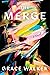 The Merge