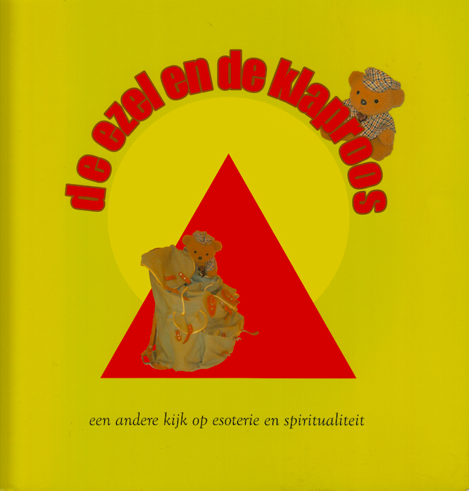De ezel en de klaproos: een andere kijk op esoterie en spiritualiteit (Paperback)