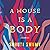 A House Is a Body Lib/E by Shruti Swamy