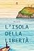 L'isola della libertà
