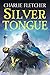 Stoneheart: Silvertongue