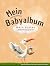 Mein ganz persönliches Babyalbum by Michelle Haas