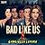Bad Like Us