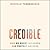Credible: Why We Doubt Accu...
