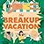 The Breakup Vacation: MTV B...