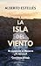 La isla del viento: Un ases...
