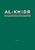Al-Khidr: The Mystical Teac...