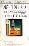 Sei personaggi in cerca d'autore by Luigi Pirandello