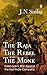 The Raja, the Rebel and the Monk