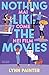 Nothing like the movies. Mai come nei film (Libri) (Italian Edition)