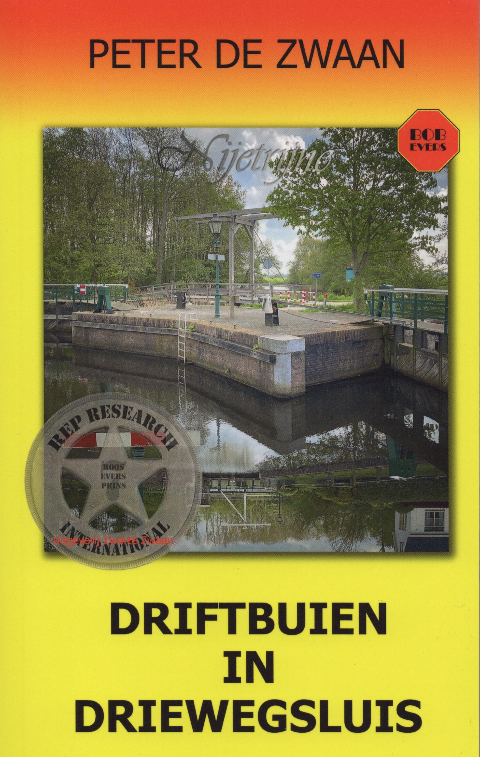 Driftbuien in Driewegsluis (Bob Evers, #76)