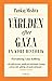 Världen efter Gaza : en kort historik