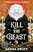 Kill the Beast