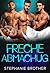 Freche Abmachung: Die Besten Freunde Meines Bruders Umgekehrte Haremsromanze (German Edition)