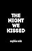 The night we kissed: friends to lovers hockey romance (Italian Edition)