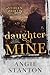 Daughter of Mine: A Stolen at Birth Novel