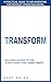 Transform: A Practical Guid...