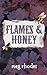 Flames & Honey